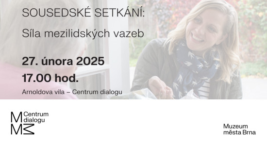 SOUSEDSKÉ SETKÁNÍ: Síla mezilidských vazeb